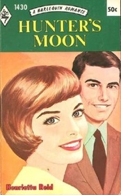 Hunter's Moon (Harlequin Romance, No 1430)