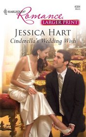 Cinderella's Wedding Wish (In Her Shoes...) (Harlequin Romance, No 4084) (Larger Print)