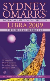 Sydney Omarr's Day-By-Day Astrological Guide for the Year 2009: Libra (Sydney Omarr's Day By Day Astrological Guide for Libra)