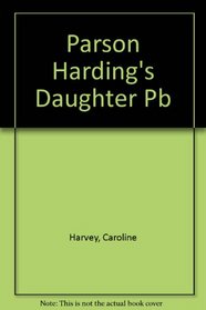 Parson Harding's Daughter Pb