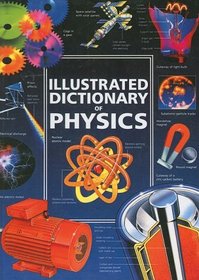 Illustrated Dictionary Of Physics (Usborne Illustrated Dictionaries (Prebound))