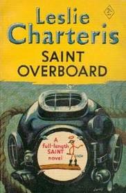 Saint Overboard (Saint (Simon Templar), Bk 16) (Large Print)