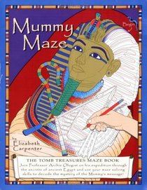 Mummy Maze - The Tomb Treasures Maze Book