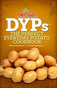 DYP's The Perfect Everyday Potato Cookbook