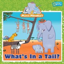 Mama Mirabelle: What's in a Tail?