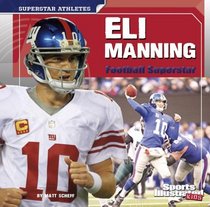 Eli Manning: Football Superstar (Sports Illustrated Kids: Superstar Athletes)