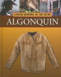 Algonquin (Canadian Aboriginal Art and Culture)