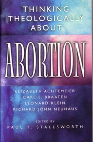 Thinking Theologically About ABORTION