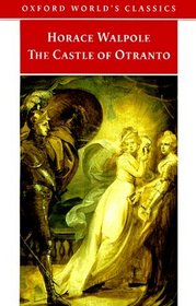 The Castle of Otranto: A Gothic Story (Oxford World's Classics)
