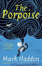 The Porpoise (Vintage Contemporaries)