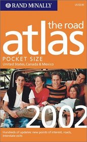 Rand McNally the Road Atlas 2002: United States/Canada/Mexico (Rand McNally Pocket Guide)