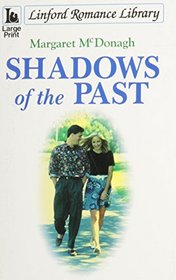 Shadows of the Past (Linford Romance Library)