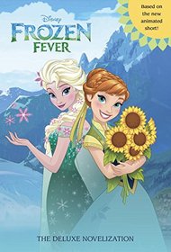 Frozen Fever Hardcover Junior Novelization (Disney Frozen)