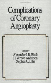 Complications of Coronary Angioplasty (Fundamental and Clinical Cardiology Series 3)