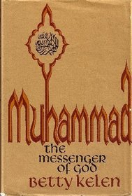 Muhammad: The messenger of God