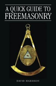 A Quick Guide to Freemasonry