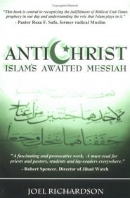 Antichrist: Islam's Awaited Messiah