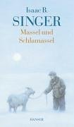 Massel und Schlamassel.