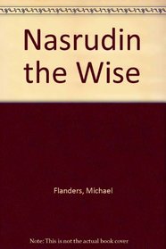 Nasrudin the Wise