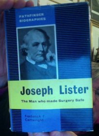 Joseph Lister (Pathfinder Biogs.)