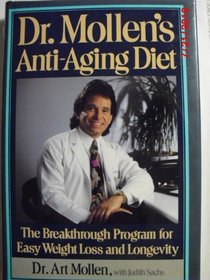 Dr Mollen's Anti-Aging Diet: The Breakthrough Program for Easy Weight Loss and Longevity