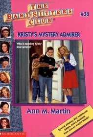 Kristy's Mystery Admirer (Baby-Sitters Club, No 38)
