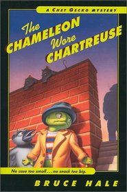 Chameleon Wore Chartreuse: A Chet Gecko Mystery (Chet Gecko Mysteries (Paperback))