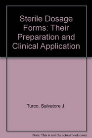 Sterile dosage forms: their preparation and clinical application