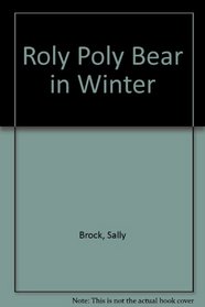 Roly Poly Bear in Winter