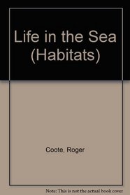 Life in the Sea (Habitats)