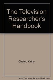 The Television Researcher's Handbook