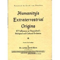 Humanity's Extraterrestrial Origins (The Ultimate Beginner Series : Basic)