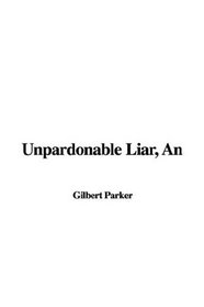 Unpardonable Liarn