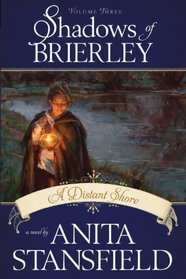Shadows of Brierley: A Distant Shore vol 3