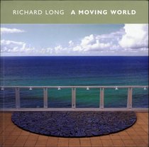 Richard Long: A Moving World (Tate Publishing)