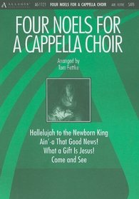 Four Noels for A Cappella Choir