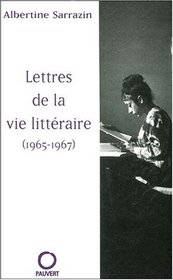 Lettres de la vie litteraire (1965-1967) (French Edition)