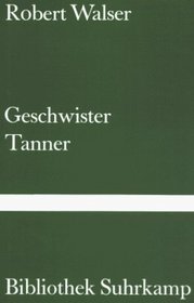 Geschwister Tanner: Roman (Bibliothek Suhrkamp ; Bd. 450) (German Edition)