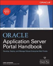Oracle Application Server Portal Handbook (Osborne Oracle Press Series)