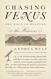 Chasing Venus: The Race to Measure the Heavens