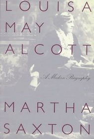 Louisa May Alcott : A Modern Biography