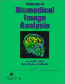 Biomedical Image Analysis (WBIA '98), 1998 Workshop