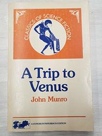 A trip to Venus : a novel