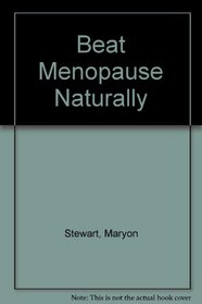 Beat Menopause Naturally