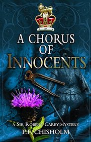 A Chorus of Innocents (Sir Robert Carey, Bk 7)