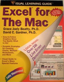 Excel 5 for the Mac: The Visual Learning Guide