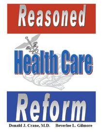 Reasoned Health Care Reform