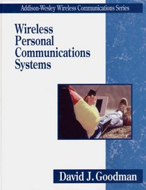 Wireless Personal Communications Systems (The Addison-Wesley Wireless Communications Series)