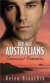 Convenient Possession: The Marriage Possession / The Greek Tycoon's Virgin Wife (Red-Hot Australians)