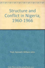Structure and Conflict in Nigeria, 1960-1965